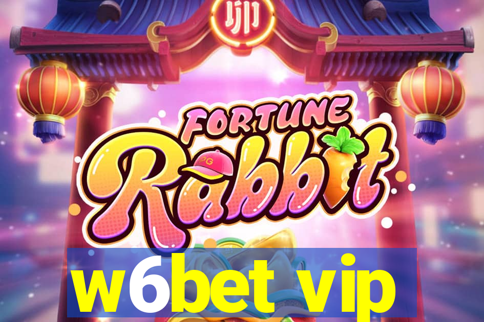 w6bet vip